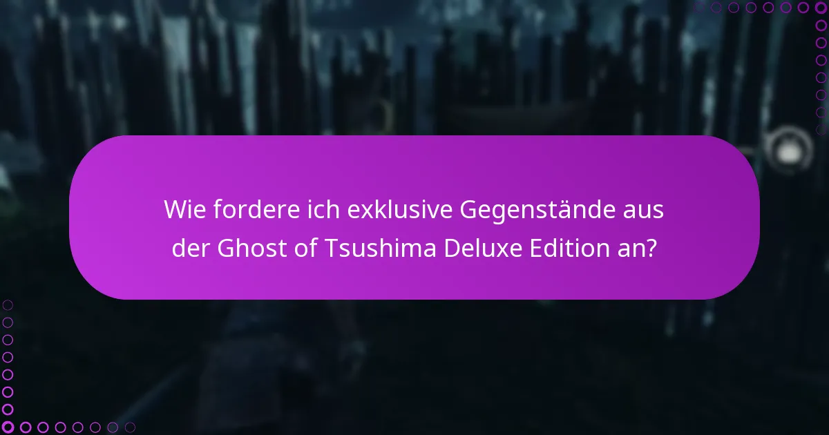 Welche Plattformen unterstützen die Ansprüche der Ghost of Tsushima Deluxe Edition?