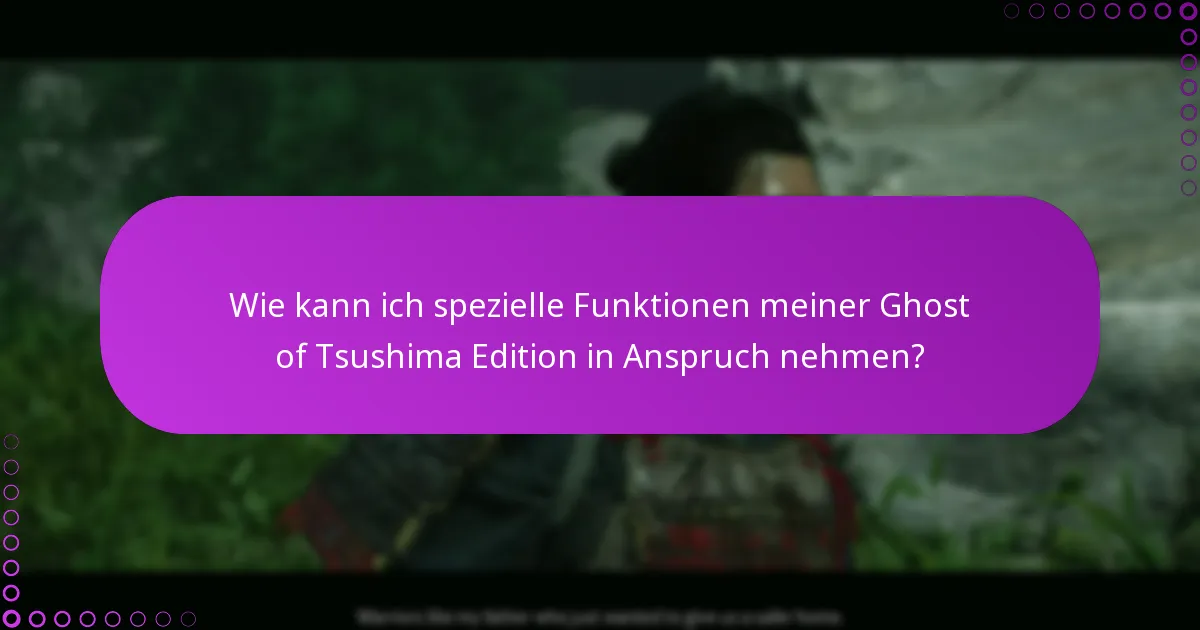 Was sind die häufigsten Probleme beim Einlösen von Inhalten der Ghost of Tsushima Edition?