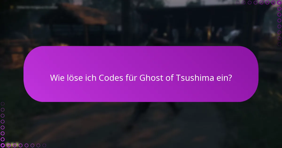 Welche Plattformen unterstützen die Einlösung von Ghost of Tsushima-Codes?